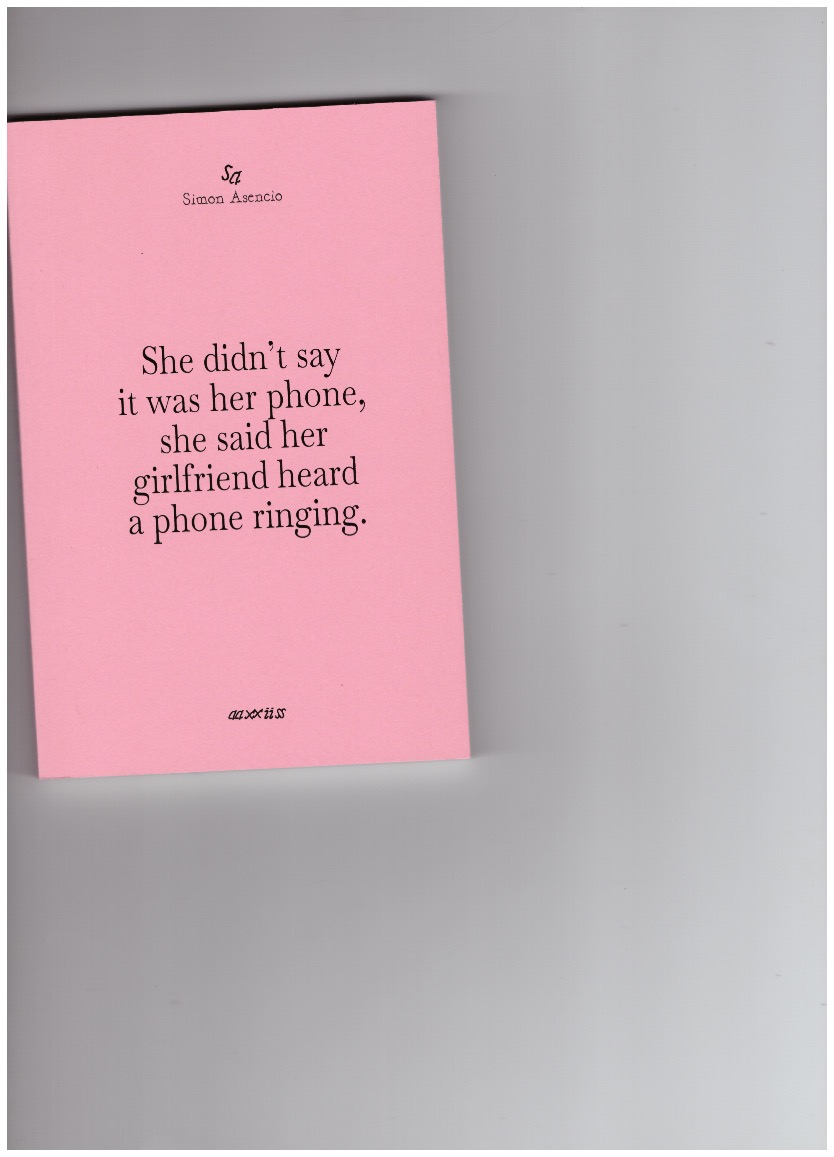 ASENCIO, Simon - She didn't say it was her phone, she said her girlfriend heard a phone ringing.